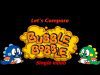 Let’s Compare ( Bubble Bobble ) Single video