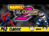 Marvel Vs Capcom 2 – PS2 Jamie Vs Mark CLASSIC