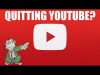 Quitting Youtube?