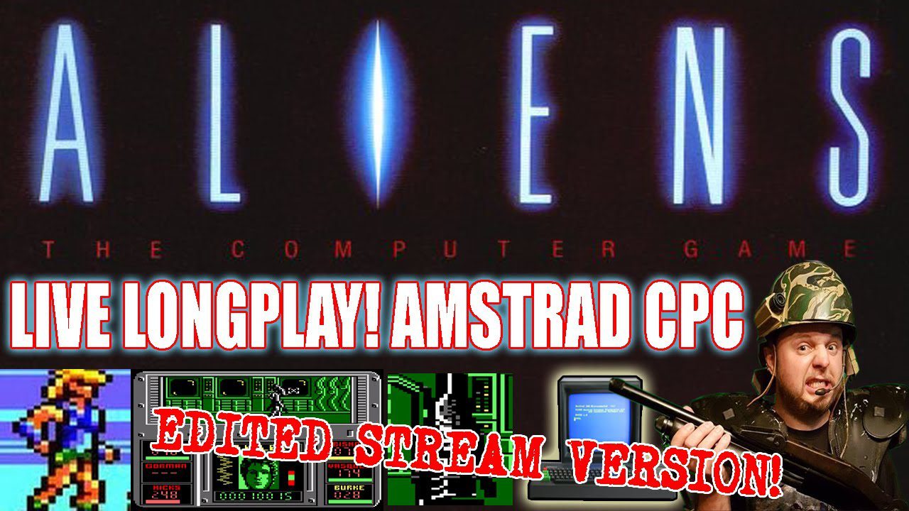 [AMSTRAD CPC] Aliens : The Computer Game – Longplay (Edited Live Stream Version)