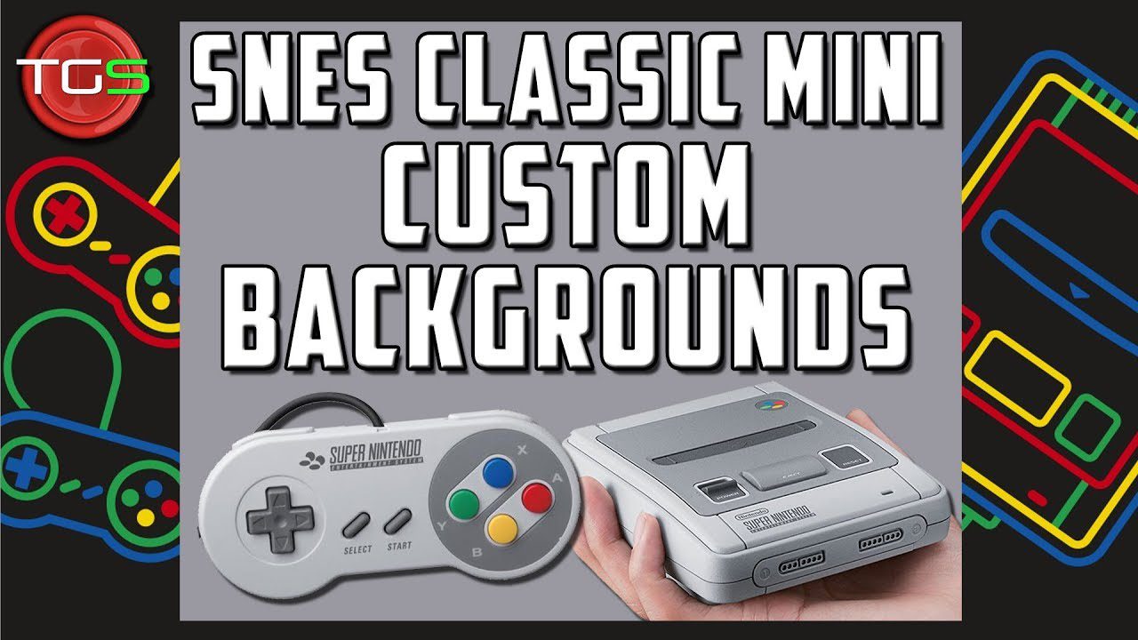 SNES Classic Mini – How to upload custom backgrounds!