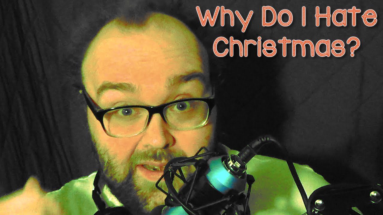 Why Do I Hate Christmas?