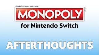 Monopoly Afterthoughts