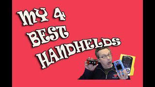 my 4 best handhelds