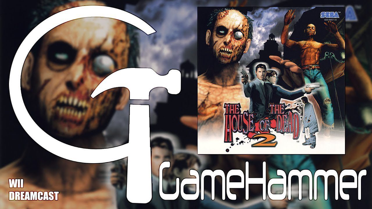 The House of the Dead 2 – Dreamcast and Wii – GameHammer 43