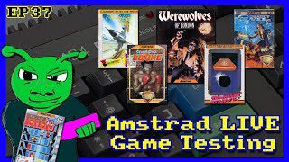 Amstrad Game Testing LIVE Ep 37 (Part 2)