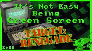 It’s Not Easy Being Green Screen Ep22 – Target:Renegade
