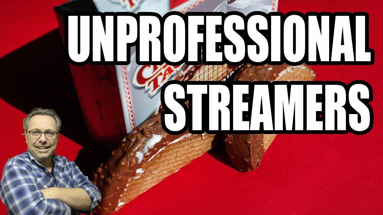 unprofessional streamers
