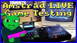 Amstrad Game Testing LIVE Ep54