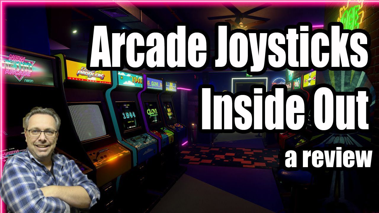 Arcade Joysticks Inside Out – A Review