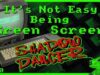 It’s Not Easy Being Green Screen Ep50 – Shadow Dancer