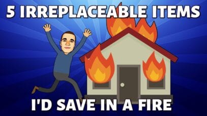 5 Irreplaceable Items I’d Save In a Fire