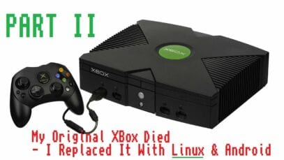 My Original Xbox Died – Replaced it’s RetroGaming With A PC Running RetroPie on Linux (Ubuntu) ✅