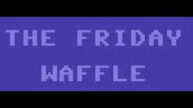 The Friday Waffle – 25/09/20