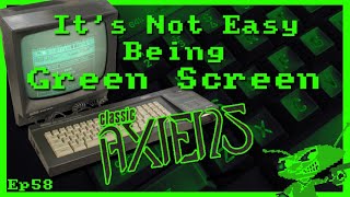 It’s Not Easy Being Green Screen Ep58 – Classic Axiens