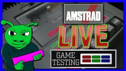Amstrad LIVE Game Testing Ep104