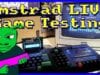 Amstrad LIVE Game Testing Ep108