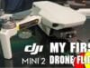 My First Drone Flight
