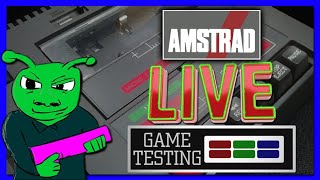 Amstrad LIVE Game Testing Ep124