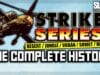 The Strike Seriers: The Complete History (DESERT, JUNGLE, URBAN, SOVIET, JUNGLE)