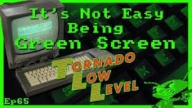 It’s Not Easy Being Green Screen Ep65 – Tornado Low Level