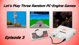 Let’s Play Three Random PC-Engine Games – Episode 3