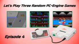 Let’s Play Three Random PC-Engine Games – Episode 4