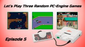 Let’s Play Three Random PC-Engine Games – Episode 5