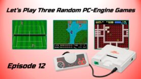 Let’s Play Three Random PC-Engine Games – Episode 12