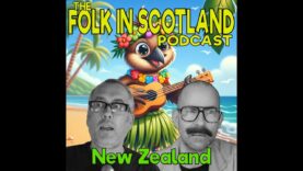 Folk in Scotland – New Zealand